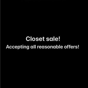 Closet sale - Accepting reasonable offers!